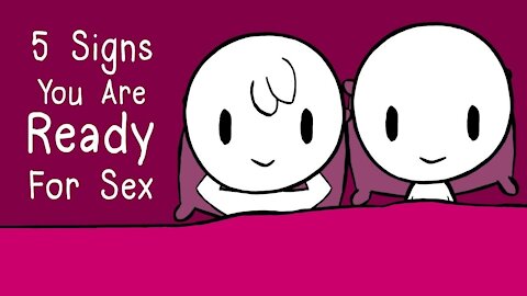 5 Signs Youre Ready for Sex