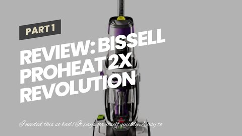 Review: BISSELL ProHeat 2X Revolution Pet Full Size Upright Carpet Cleaner, 1548F, Orange