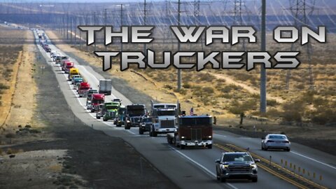 The War on Truckers