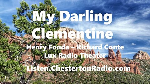 My Darling Clementine - Henry Fonda - John Conte - Lux Radio Theater