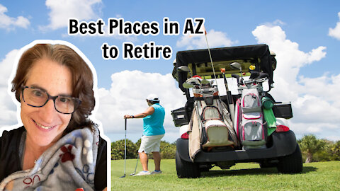 The Seven Best Towns to Retire in Arizona