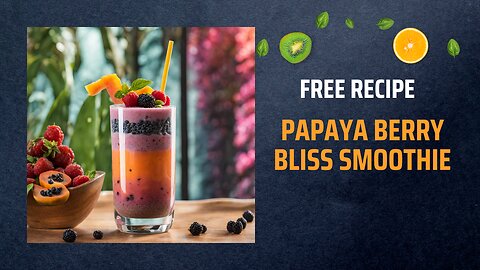 Free Papaya Berry Bliss Smoothie Recipe 🌺🥭🍓