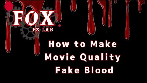 How to Make Realistic Looking Fake Blood. Professional Movie Quality- Fox Fx Lab, Eric Fox