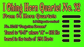 Richard Burdick's Horn Quartet “Forgotten Dreams” tuned to 254Hz (Op. 302 No. 32) #iching