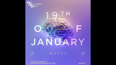 Mutus - Chilled 19th of January (Richard De Clark Mix)