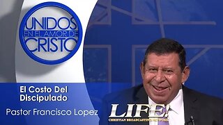 El Costo del Discipulado - Francisco Lopez (8 22 23)