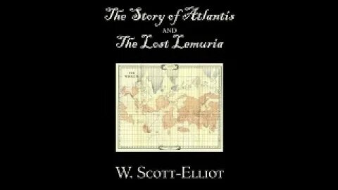 Legends of Atlantis and Lost Lemuria by William Scott Elliot