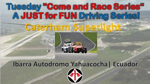 Race 4 | Come and Race Series | Caterham Superlight | Ibarra Autodromo Yahuacocha | Ecuador