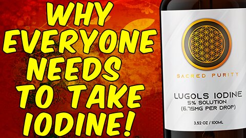 Why Everyone Needs To Be Taking Iodine! - (Lugols Iodine)