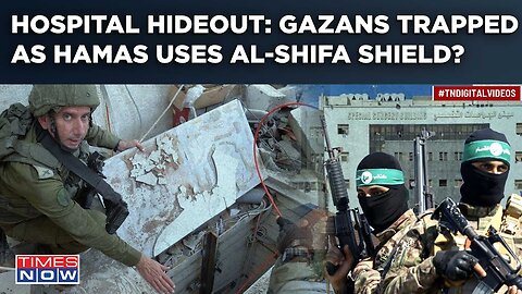 Gazans Trapped Inside AL-Shifa- IDF Tanks Storm Hamas Hideout- Militants Using Hospital As Shield