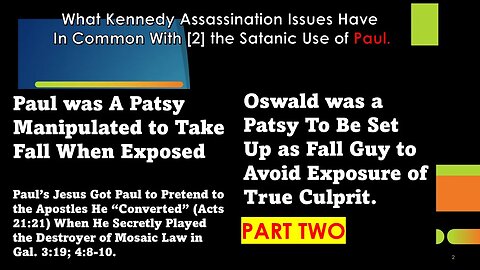 Kennedy Assassination - Paul as a Patsy for a false Jesus, like Oswald's CIA Created False Face