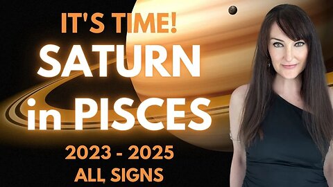 HOROSCOPE READINGS FOR ALL ZODIAC SIGNS - Saturn in Pisces 2023-2025