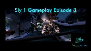 Sly 1 Gameplay Episode 8