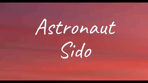 Sido - Astronaut (Lyrics)