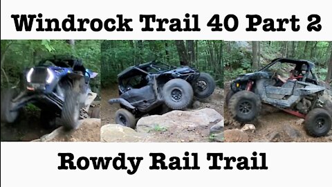 Windrock Trail 40 “Rail Trail” Part 2. RZR’s/YXZ.