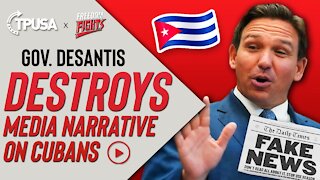 Gov. DeSantis Destroys Media Narrative On Cubans