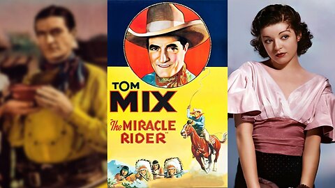 THE MIRACLE RIDER (1935) Tom Mix , Charles Middleton & Joan Gale | Western | COLORIZED