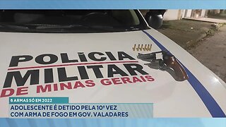 6 Armas Só em 2022: Adolescente é Detido pela 10ª Vez com Arma de Fogo em Gov. Valadares.