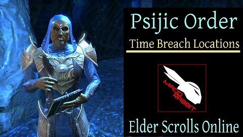 Psijic Order - Time Breach Map Locations [Elder Scrolls Online] ESO Summerset DLC