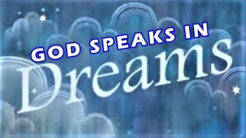 GOD SPEAKS IN DREAMS