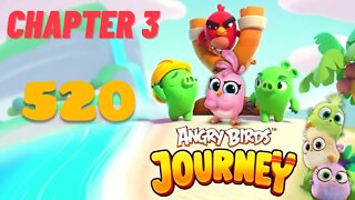 Angry Birds Journey - CHAPTER 3 - STARRY DESERT - LEVEL 520 - Gameplay Walkthrough