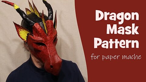 Dragon Mask Pattern for Paper Mache