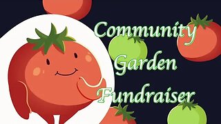 OTPR Community Garden Fundraiser Promo 2023