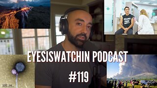 EyesIsWatchin Podcast #119 - NWO, Vampire Viruses, AirVax, GeoEngineering