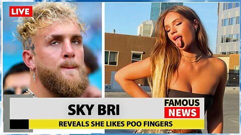 Sky Bri Reveals She Likes Роо | Famous News