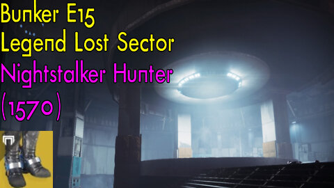 Destiny 2 | Bunker E15 | Legend Lost Sector | Hunter (w/ Lucky Pants) | Season 18