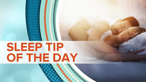 SLEEP TIP OF THE DAY: Good Sleep Leads To A Healthy Heart