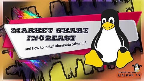 OS - Linux market share increase and install Linux alongside with Win OS (Part 1)