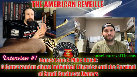 James Lane & Mike Knick: A Talk about Individual Liberties & the Survival of Small Business Owners