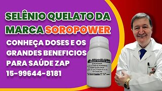 Selênio Quelato da Marca SOROPOWER conheça doses e os grandes #beneficios p/ Saúde ZAP 15-99644-8181