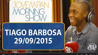 Tiago Barbosa - Morning Show - edição completa - 29/09/15