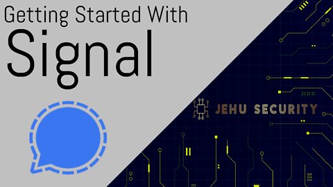 Getting Started With: Signal Private Messenger