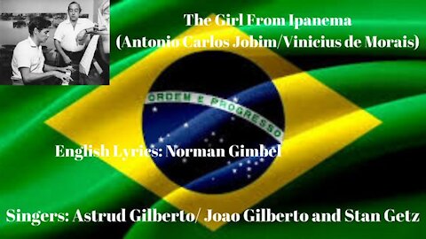 The Girl From Ipanema, Astrud Gilberto, Joao Gilberto and Stan Getz Bossa Nova Brazil