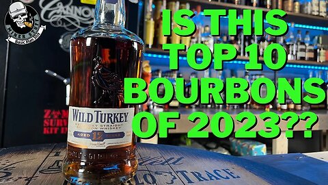 Wild Turkey 12 Year Review - IS THIS TOP 10 FOR 2023????
