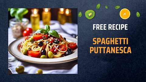 Free Spaghetti Puttanesca Recipe 🍝Free Ebooks +Healing Frequency🎵