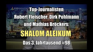 🟥 Fleischer, Pohlmann & Bröckers: SHALOM ALEIKUM (Das 3. Jahrtausend ⎪ 14.12.2023)