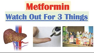 Metformin: 3 Important Considerations to Look Out For