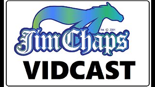 Jim Chaps Vidcast June 2023