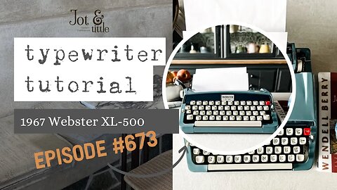 Episode #673 : A 1967 Webster XL-500 travel typewriter.