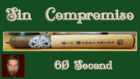 60 SECOND CIGAR REVIEW - Sin Compromiso - Should I Smoke This