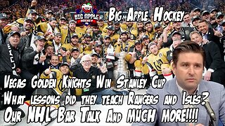 Vegas Golden Knights 2023 Stanley Cup Champs! Lessons for Rangers & Isles | Big Apple Hockey