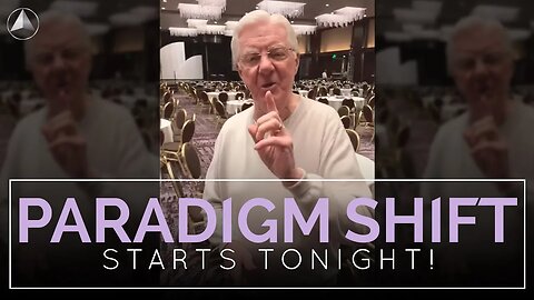 The Paradigm Shift STARTS TONIGHT!!!