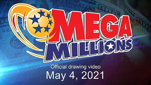 Mega Millions drawing for May 4, 2021