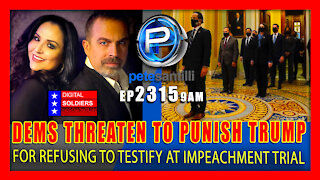 EP 2315-9AM Democrats Threaten to Punish Trump for Not Testifying at Impeachment Trial