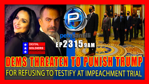EP 2315-9AM Democrats Threaten to Punish Trump for Not Testifying at Impeachment Trial