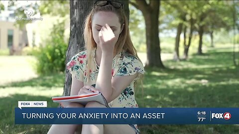 Your Healthy Family: Turning your anxiety into an asset